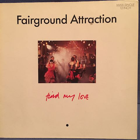 Fairground Attraction - Find My Love