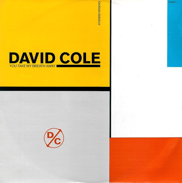 David Cole - You Take My Breath Away